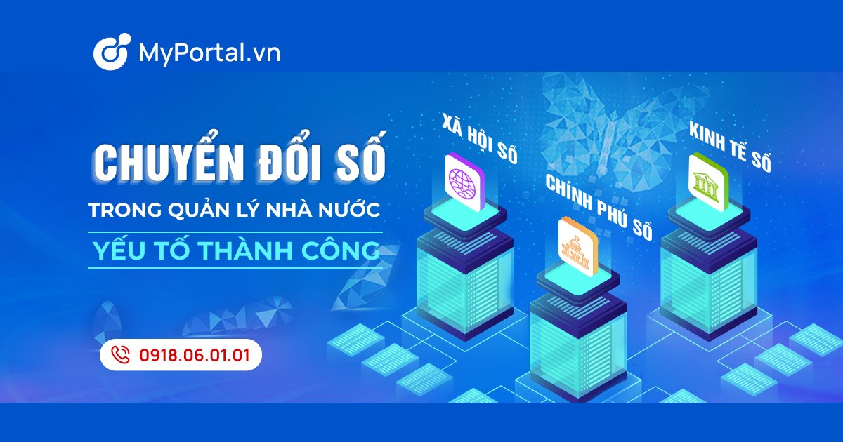 Chuyển đổi số trong Quản lý nhà nước - Những yếu tố quyết định thành công