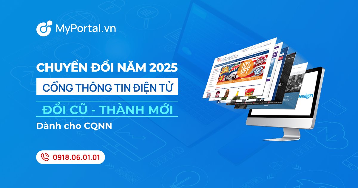 Hỗ trợ triển khai Cổng Thông tin điện tử chuyển đổi từ mô hình chính quyền 04 cấp sang mô hình chính quyền 03 cấp