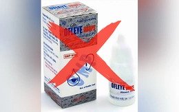 Thu hồi thuốc nhỏ mắt không đạt tiêu chuẩn chất lượng được bán ở chợ thuốc lớn nhất Hà Nội