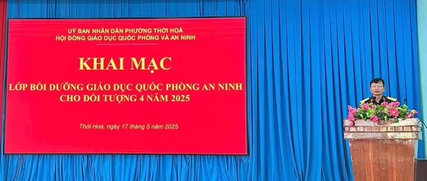 Phường Thới Hòa khai giảng lớp bồi dưỡng kiến thức quốc phòng và an ninh cho đối tượng 4