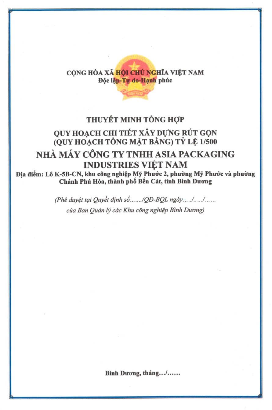 CÔNG BỐ CÔNG KHAI ĐỒ ÁN QUY HOẠCH CHI TIẾT XÂY DỰNG RÚT GỌN (QUY HOẠCH TỔNG MẶT BẰNG) TỶ LỆ 1/500 DỰ ÁN NHÀ MÁY CÔNG TY TNHH ASIA PACKAGING INDUSSTRIES VIỆT NAM