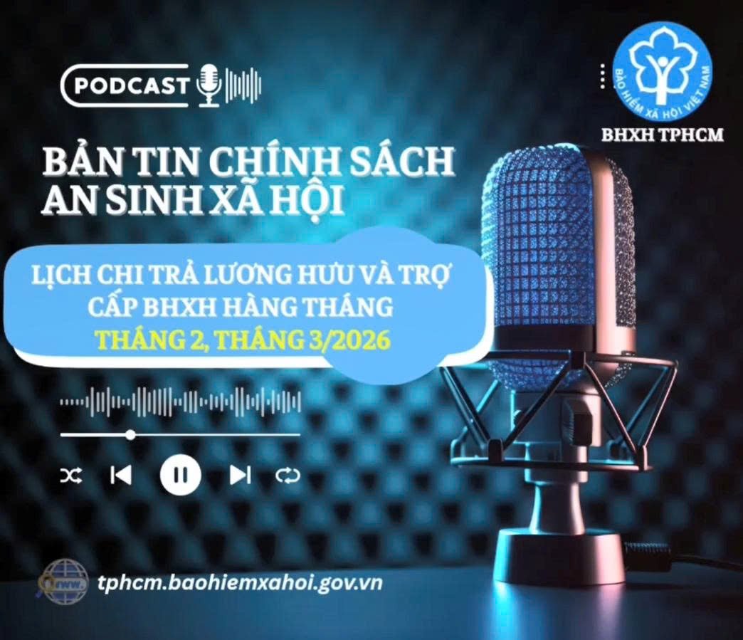 LỊCH CHI TRẢ LƯƠNG HƯU VÀ TRỢ CẤP BHXH THÁNG 2, THÁNG 3 NĂM 2026
